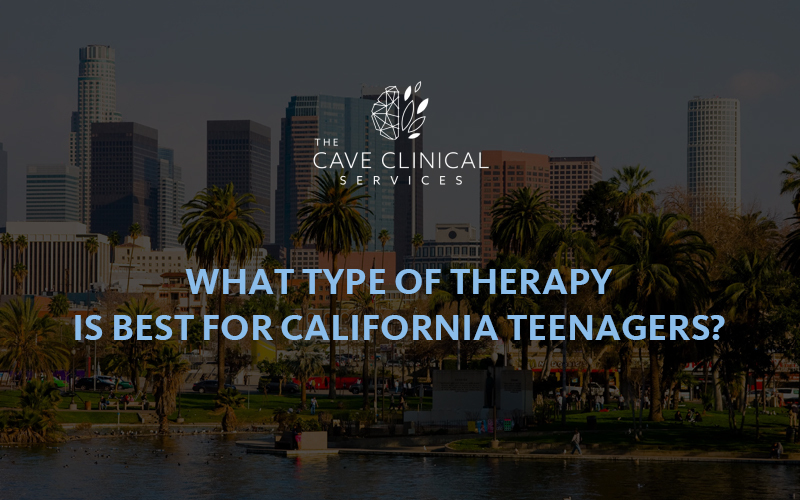 What Type Of Therapy is Best For California Teenagers?